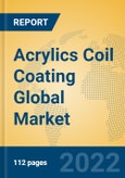 Acrylics Coil Coating Global Market Insights 2022, Analysis and Forecast to 2027, by Manufacturers, Regions, Technology- Product Image
