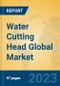 Water Cutting Head Global Market Insights 2023, Analysis and Forecast to 2028, by Manufacturers, Regions, Technology, Application, Product Type - Product Thumbnail Image