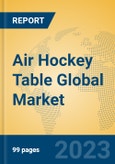 Air Hockey Table Global Market Insights 2023, Analysis and Forecast to 2028, by Manufacturers, Regions, Technology, Application, Product Type- Product Image