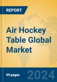 Air Hockey Table Global Market Insights 2024, Analysis and Forecast to 2029, by Manufacturers, Regions, Technology, Application, Product Type- Product Image