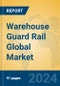 Warehouse Guard Rail Global Market Insights 2023, Analysis and Forecast to 2028, by Manufacturers, Regions, Technology, Application, Product Type - Product Image