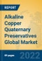 Alkaline Copper Quaternary Preservatives Global Market Insights 2022, Analysis and Forecast to 2027, by Manufacturers, Regions, Technology, Application, Product Type - Product Thumbnail Image