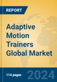 Adaptive Motion Trainers Global Market Insights 2022, Analysis and Forecast to 2027, by Manufacturers, Regions, Technology, Application- Product Image