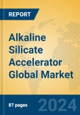 Alkaline Silicate Accelerator Global Market Insights 2023, Analysis and Forecast to 2028, by Manufacturers, Regions, Technology, Application, Product Type- Product Image