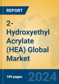 2-Hydroxyethyl Acrylate (HEA) Global Market Insights 2024, Analysis and Forecast to 2029, by Manufacturers, Regions, Technology, Application- Product Image