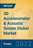 3D Accelerometer & Acoustic Sensor Global Market Insights 2022, Analysis and Forecast to 2027, by Manufacturers, Regions, Technology, Product Type- Product Image