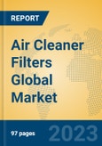 Air Cleaner Filters Global Market Insights 2023, Analysis and Forecast to 2028, by Manufacturers, Regions, Technology, Application, Product Type- Product Image