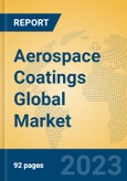 Aerospace Coatings Global Market Insights 2023, Analysis and Forecast to 2028, by Manufacturers, Regions, Technology, Application, Product Type- Product Image