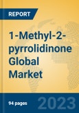 1-Methyl-2-pyrrolidinone Global Market Insights 2023, Analysis and Forecast to 2028, by Manufacturers, Regions, Technology, Application, Product Type- Product Image