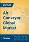Air Conveyor Global Market Insights 2023, Analysis and Forecast to 2028, by Manufacturers, Regions, Technology, Application, Product Type - Product Thumbnail Image