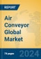 Air Conveyor Global Market Insights 2024, Analysis and Forecast to 2029, by Manufacturers, Regions, Technology, Application, Product Type - Product Thumbnail Image