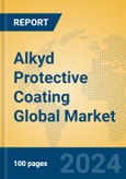 Alkyd Protective Coating Global Market Insights 2024, Analysis and Forecast to 2029, by Manufacturers, Regions, Technology, Application, Product Type- Product Image