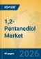 1,2-Pentanediol Market Insights, Analysis and Forecast 2026-2031 - Product Thumbnail Image