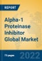 Alpha-1 Proteinase Inhibitor Global Market Insights 2022, Analysis and Forecast to 2027, by Manufacturers, Regions, Technology, Application, Product Type - Product Image