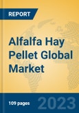 Alfalfa Hay Pellet Global Market Insights 2023, Analysis and Forecast to 2028, by Manufacturers, Regions, Technology, Application, Product Type- Product Image