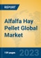 Alfalfa Hay Pellet Global Market Insights 2023, Analysis and Forecast to 2028, by Manufacturers, Regions, Technology, Application, Product Type - Product Image