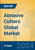 Abrasive Cutters Global Market Insights 2023, Analysis and Forecast to 2028, by Manufacturers, Regions, Technology, Application, Product Type- Product Image