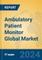 Ambulatory Patient Monitor Global Market Insights 2024, Analysis and Forecast to 2029, by Manufacturers, Regions, Technology, Application - Product Image