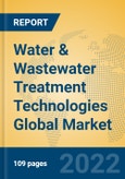 Water & Wastewater Treatment Technologies Global Market Insights 2022, Analysis and Forecast to 2027, by Market Participants, Regions, Technology, Product Type- Product Image