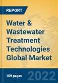 Water & Wastewater Treatment Technologies Global Market Insights 2022, Analysis and Forecast to 2027, by Market Participants, Regions, Technology, Product Type- Product Image