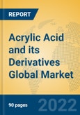 Acrylic Acid and its Derivatives Global Market Insights 2022, Analysis and Forecast to 2027, by Manufacturers, Regions, Technology- Product Image