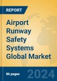 Airport Runway Safety Systems Global Market Insights 2023, Analysis and Forecast to 2028, by Manufacturers, Regions, Technology, Application, Product Type- Product Image