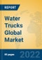 Water Trucks Global Market Insights 2022, Analysis and Forecast to 2027, by Manufacturers, Regions, Technology, Application, Product Type - Product Image
