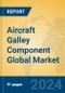 Aircraft Galley Component Global Market Insights 2024, Analysis and Forecast to 2029, by Manufacturers, Regions, Technology, Application - Product Image
