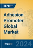 Adhesion Promoter Global Market Insights 2023, Analysis and Forecast to 2028, by Manufacturers, Regions, Technology, Application, Product Type- Product Image