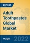 Adult Toothpastes Global Market Insights 2022, Analysis and Forecast to 2027, by Manufacturers, Regions, Technology, Application, Product Type - Product Thumbnail Image