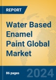 Water Based Enamel Paint Global Market Insights 2024, Analysis and Forecast to 2029, by Manufacturers, Regions, Technology, Application, Product Type- Product Image