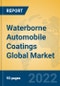 Waterborne Automobile Coatings Global Market Insights 2022, Analysis and Forecast to 2027, by Manufacturers, Regions, Technology, Application, Product Type - Product Image