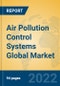Air Pollution Control Systems Global Market Insights 2022, Analysis and Forecast to 2027, by Manufacturers, Regions, Technology, Application, Product Type - Product Image