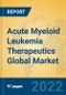 Acute Myeloid Leukemia Therapeutics Global Market Insights 2022, Analysis and Forecast to 2027, by Manufacturers, Regions, Technology, Application, Product Type - Product Image