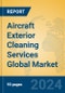 Aircraft Exterior Cleaning Services Global Market Insights 2024, Analysis and Forecast to 2029, by Manufacturers, Regions, Technology, Application - Product Image