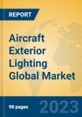 Aircraft Exterior Lighting Global Market Insights 2023, Analysis and Forecast to 2028, by Manufacturers, Regions, Technology, Application, Product Type- Product Image