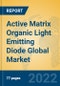 Active Matrix Organic Light Emitting Diode Global Market Insights 2022, Analysis and Forecast to 2027, by Manufacturers, Regions, Technology, Application, Product Type - Product Thumbnail Image