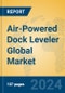 Air-Powered Dock Leveler Global Market Insights 2024, Analysis and Forecast to 2029, by Manufacturers, Regions, Technology, Application, Product Type - Product Image
