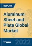 Aluminum Sheet and Plate Global Market Insights 2022, Analysis and Forecast to 2027, by Manufacturers, Regions, Technology, Application, Product Type- Product Image