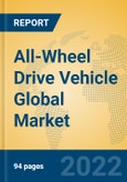 All-Wheel Drive Vehicle Global Market Insights 2022, Analysis and Forecast to 2027, by Manufacturers, Regions, Technology, Application, Product Type- Product Image