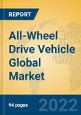 All-Wheel Drive Vehicle Global Market Insights 2022, Analysis and Forecast to 2027, by Manufacturers, Regions, Technology, Application, Product Type- Product Image