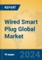 Wired Smart Plug Global Market Insights 2023, Analysis and Forecast to 2028, by Manufacturers, Regions, Technology, Application, Product Type - Product Thumbnail Image