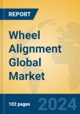 Wheel Alignment Global Market Insights 2024, Analysis and Forecast to 2029, by Manufacturers, Regions, Technology, Application, Product Type- Product Image