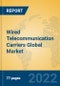 Wired Telecommunication Carriers Global Market Insights 2022, Analysis and Forecast to 2027, by Manufacturers, Regions, Technology, Application, Product Type - Product Image