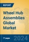 Wheel Hub Assemblies Global Market Insights 2023, Analysis and Forecast to 2028, by Manufacturers, Regions, Technology, Application, Product Type - Product Image