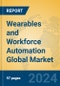 Wearables and Workforce Automation Global Market Insights 2024, Analysis and Forecast to 2029, by Market Participants, Regions, Technology - Product Thumbnail Image