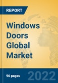Windows Doors Global Market Insights 2022, Analysis and Forecast to 2027, by Manufacturers, Regions, Technology, Application- Product Image