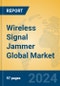 Wireless Signal Jammer Global Market Insights 2024, Analysis and Forecast to 2029, by Manufacturers, Regions, Technology, Application, Product Type - Product Image