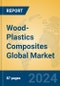 Wood-Plastics Composites Global Market Insights 2023, Analysis and Forecast to 2028, by Manufacturers, Regions, Technology, Application, Product Type - Product Image