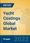 Yacht Coatings Global Market Insights 2022, Analysis and Forecast to 2027, by Manufacturers, Regions, Technology, Product Type - Product Thumbnail Image